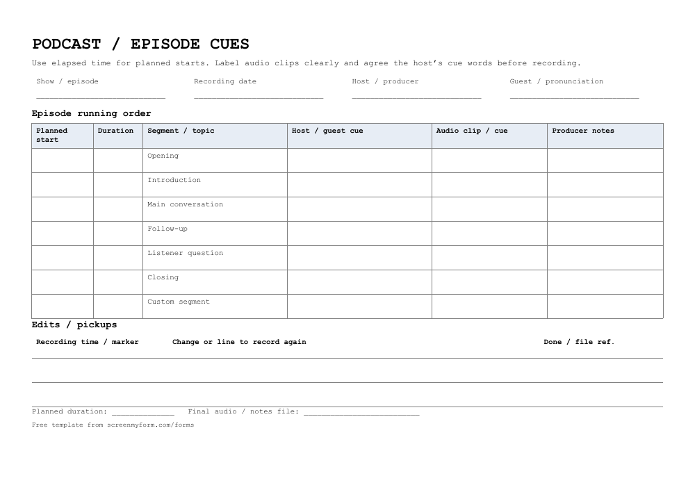 Podcast episode cue sheet preview. A landscape running order with segment timings, spoken and audio cues, plus an edit-pickup log.